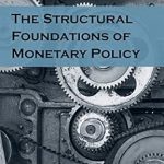 Discover the Key Insights in ‘The Structural Foundations of Monetary Policy’ – A Must-Read Review for Economic Enthusiasts! Discover the Key Insights in ‘The Structural Foundations of Monetary Policy’ – A Must-Read Review for Economic Enthusiasts!