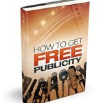 Unlocking Success: A Comprehensive Review of ‘How to Get Free Publicity for Your Offline and Online Business’ – Tips and Strategies for Effective Promotion