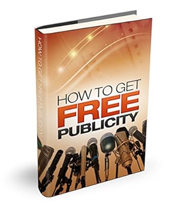 Unlocking Success: A Comprehensive Review of ‘How to Get Free Publicity for Your Offline and Online Business’ – Tips and Strategies for Effective Promotion