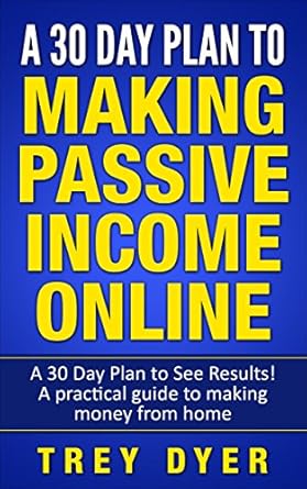 Discover the Secrets to Financial Freedom: A Comprehensive Review of ‘A 30 Day Plan to Making Passive Income Online: See Results! A Practical Guide to Making Money from Amazon’ Discover the Secrets to Financial Freedom: A Comprehensive Review of ‘A 30 Day Plan to Making Passive Income Online: See Results! A Practical Guide to Making Money from Amazon’