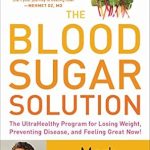 Discover the Secrets to Optimal Health: A Comprehensive Review of The Blood Sugar Solution: The UltraHealthy Program for Losing Weight, Preventing Disease, and Feeling Great Now! (The Dr. Mark Hyman Library Book 1)