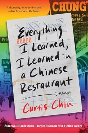 Transformative Life Lessons Revealed: Everything I Learned, I Learned in a Chinese Restaurant – A Memoir from Amazon