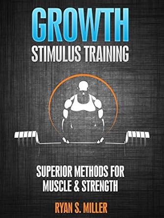 Unlock Your Fitness Potential: A Comprehensive Review of Growth Stimulus Training – Methods for Muscle, Strength & Fat Loss