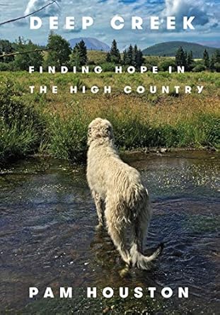 Discover Resilience and Inspiration: A Review of Deep Creek: Finding Hope in the High Country Discover Resilience and Inspiration: A Review of Deep Creek: Finding Hope in the High Country
