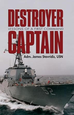 Transform Your Leadership Skills: A Must-Read Review of Destroyer Captain: Lessons of a First Command