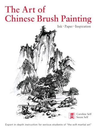Discover the Beauty of Traditional Techniques: A Review of Art of Chinese Brush Painting: Ink, Paper, Inspiration