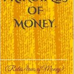 Unlock Financial Success: A Comprehensive Review of ‘PRINCIPLES OF MONEY: (Rules/Laws of Money)’