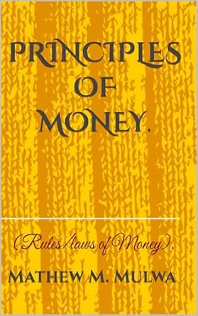 Unlock Financial Success: A Comprehensive Review of ‘PRINCIPLES OF MONEY: (Rules/Laws of Money)’