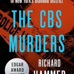 Unraveling the Dark Truth: A Gripping Review of The CBS Murders: A True Account of Greed and Violence in New York’s Diamond District Unraveling the Dark Truth: A Gripping Review of The CBS Murders: A True Account of Greed and Violence in New York’s Diamond District