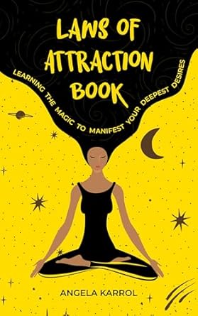 Unlock the Secrets of Manifestation: A Comprehensive Review of ‘Laws of Attraction Book: Learning the Magic to Manifest Your Deepest Desires (Empower Your Mind Series: A Journey Through Healing, Growth, and Manifestation)’