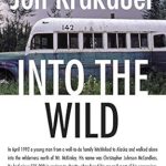 Discover the Life-Changing Lessons of Adventure: A Review of ‘Into the Wild’
