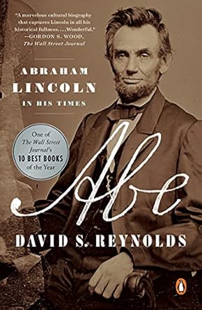 Discover the Unmatched Legacy of a Great Leader: A Review of ‘Abe: Abraham Lincoln in His Times’
