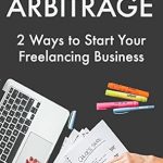 Unlock Your Freelancing Potential: A Comprehensive Review of ‘Freelance Arbitrage: 2 Ways to Start Your Freelancing Business Online from Amazon’