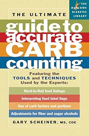 Unlock the Secrets to Effective Diabetes Management: A Comprehensive Review of The Ultimate Guide to Accurate Carb Counting: Featuring the Tools and Techniques Used by the Experts (Marlowe Diabetes Library)