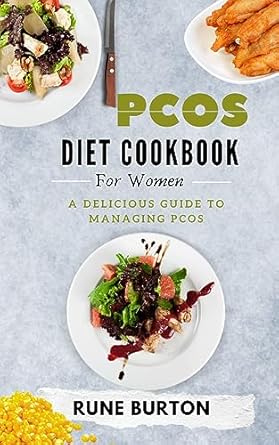 Unlock the Secrets to Managing PCOS: A Comprehensive Review of the ‘PCOS Diet Cookbook for Women: A Delicious Guide to Managing PCOS’