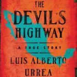 Unforgettable and Gripping: A Review of The Devil’s Highway: A True Story from Amazon