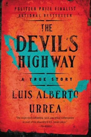 Unforgettable and Gripping: A Review of The Devil’s Highway: A True Story from Amazon