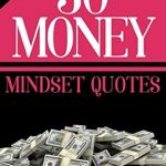 Unlock Your Financial Potential: A Review of 50 Money Mindset Quotes from Amazon