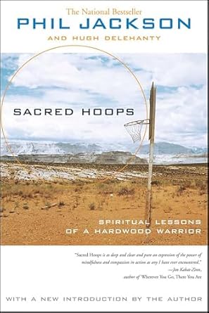 Unveiling Wisdom and Strength: A Review of Sacred Hoops: Spiritual Lessons of a Hardwood Warrior