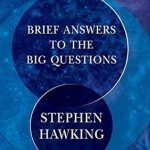 Must-Read Insights: Brief Answers to the Big Questions – A Comprehensive Review Must-Read Insights: Brief Answers to the Big Questions – A Comprehensive Review