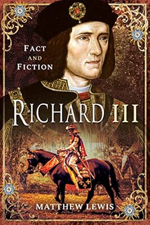 Unraveling the Truth: A Comprehensive Review of Richard III (Fact and Fictions)