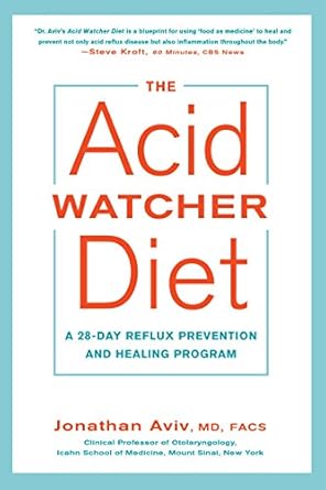 Transform Your Health: A Comprehensive Review of The Acid Watcher Diet: A 28-Day Reflux Prevention and Healing Program