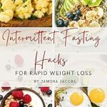 Unlock Your Weight Loss Journey: A Comprehensive Review of ‘Intermittent Fasting Hacks for Rapid Weight Loss | Sustainable Healthy Longevity Weight Loss: The 16/8 Intermittent Fasting Diet: The Ultimate Weight Loss Solution The Lean Body Intermittent Fasting’