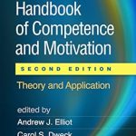 Unlock Your Potential: A Comprehensive Review of the Handbook of Competence and Motivation: Theory and Application Unlock Your Potential: A Comprehensive Review of the Handbook of Competence and Motivation: Theory and Application