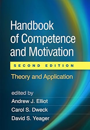 Unlock Your Potential: A Comprehensive Review of the Handbook of Competence and Motivation: Theory and Application