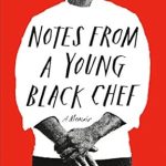 Discover Culinary Inspiration: A Compelling Review of *Notes from a Young Black Chef: A Memoir* Discover Culinary Inspiration: A Compelling Review of *Notes from a Young Black Chef: A Memoir*