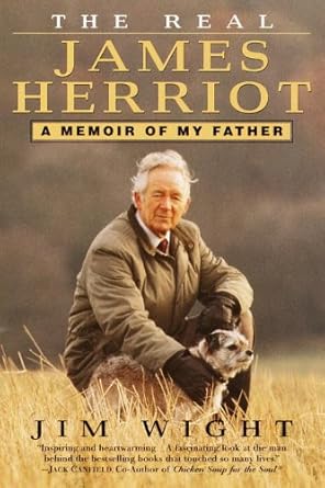 Discover the Heartwarming Stories Behind the Vet: A Review of The Real James Herriot: A Memoir of My Father
