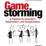 Unlock Your Creative Potential: A Must-Read Review of Gamestorming: A Playbook for Innovators, Rulebreakers, and Changemakers Unlock Your Creative Potential: A Must-Read Review of Gamestorming: A Playbook for Innovators, Rulebreakers, and Changemakers