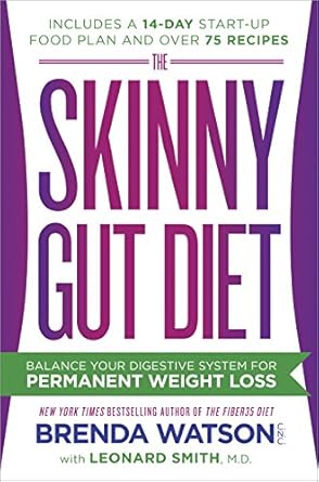 Transform Your Health with This Must-Read: The Skinny Gut Diet: Balance Your Digestive System for Permanent Weight Loss
