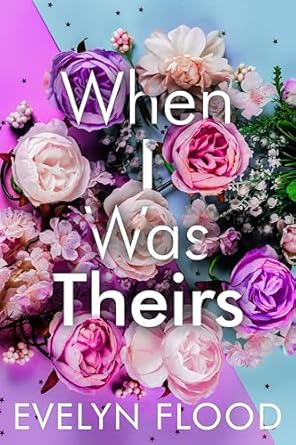 Discover the Heartfelt Journey in ‘When I Was Theirs’: A Captivating Review of Emotional Resilience and Redemption