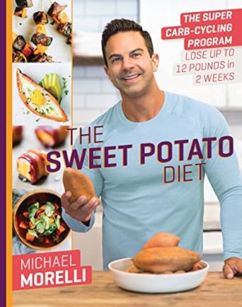 Discover the Secrets to Rapid Weight Loss: A Review of The Sweet Potato Diet: The Super Carb-Cycling Program to Lose Up to 12 Pounds in 2 Weeks