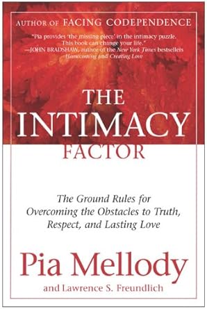 Discover the Secrets to Lasting Love: A Review of The Intimacy Factor: The Ground Rules for Overcoming the Obstacles to Truth, Respect, and Lasting Love
