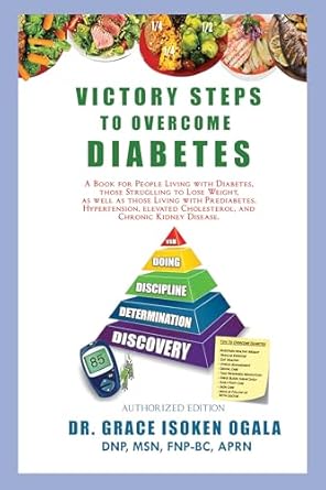 Empower Your Health Journey: A Comprehensive Review of ‘Victory Steps to Overcome Diabetes: A Book for People with Diabetes and Those Struggling to Lose Weight’