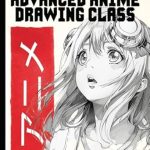Unlock Your Artistic Potential with Our In-Depth Review of the ‘Advanced Anime Drawing Class [Print Replica]’ – Elevate Your Anime Art Skills Today!