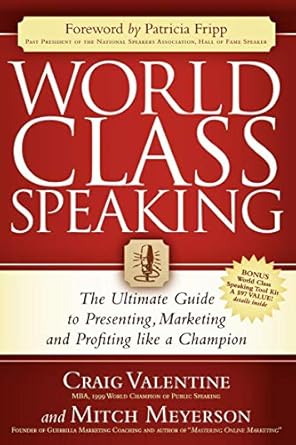 Transform Your Speaking Skills: A Comprehensive Review of ‘World Class Speaking: The Ultimate Guide to Presenting, Marketing and Profiting Like a Champion’