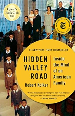 “An Eye-Opening Journey Through Mental Health: Hidden Valley Road: Inside the Mind of an American Family”
