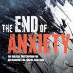 Transform Your Mindset: A Must-Read Review of The End of Anxiety: The Biblical Prescription for Overcoming Fear, Worry, and Panic Transform Your Mindset: A Must-Read Review of The End of Anxiety: The Biblical Prescription for Overcoming Fear, Worry, and Panic