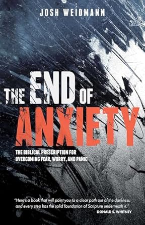 Transform Your Mindset: A Must-Read Review of The End of Anxiety: The Biblical Prescription for Overcoming Fear, Worry, and Panic
