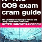 Must-Read Review: CompTIA N+ N10-009 Exam Cram Guide – The Ultimate Study Helper for the CompTIA N+ N10-009 Exam Must-Read Review: CompTIA N+ N10-009 Exam Cram Guide – The Ultimate Study Helper for the CompTIA N+ N10-009 Exam