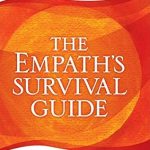 Discover How to Thrive as an Empath: A Comprehensive Review of The Empath’s Survival Guide: Life Strategies for Sensitive People Discover How to Thrive as an Empath: A Comprehensive Review of The Empath’s Survival Guide: Life Strategies for Sensitive People