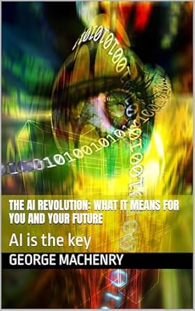 Discover How AI Transforms Our Lives: A Comprehensive Review of ‘The AI Revolution: What It Means for You and Your Future’
