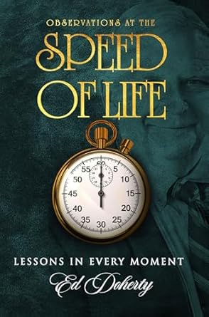 Transform Your Perspective: A Compelling Review of *Observations at the Speed of Life: LESSONS IN EVERY MOMENT*