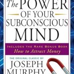 Discover Life-Changing Insights: A Comprehensive Review of The Power of Your Subconscious Mind: Unlock the Secrets Within Discover Life-Changing Insights: A Comprehensive Review of The Power of Your Subconscious Mind: Unlock the Secrets Within