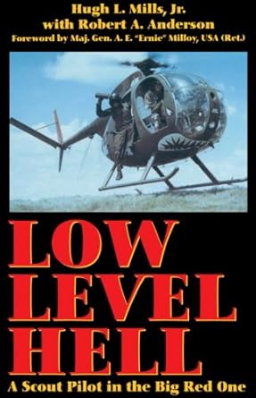 An Unforgettable Journey Through War: A Review of Low Level Hell: A Scout Pilot in the Big Red One
