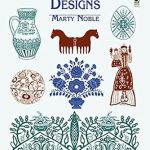Discover the Charm of Tradition: A Comprehensive Review of European Folk Art Designs (Dover Pictorial Archive)