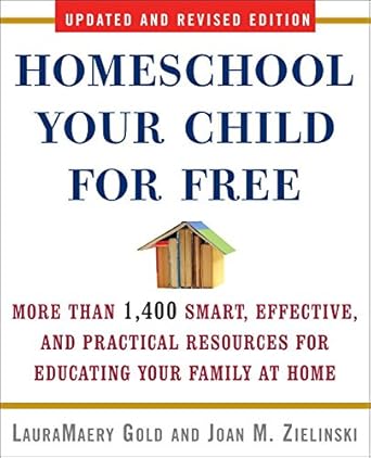 Unlocking Affordable Education: A Comprehensive Review of ‘Homeschool Your Child for Free: More Than 1,400 Smart, Effective, and Practical Resources for Educating Your Family at Home’